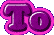 To
